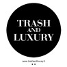 Trash and Luxury